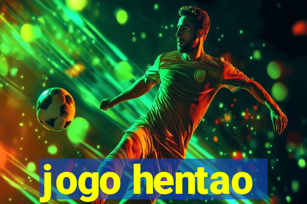 jogo hentao